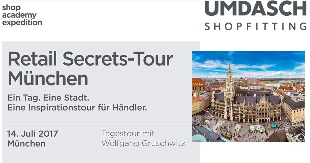 Retail Secrets-Tour Münschen am 14. Juli 2017.