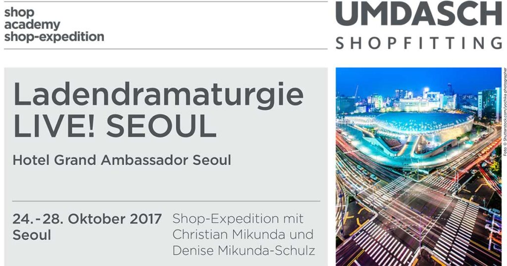 Ladendramaturgie LIVE! | Seoul von 24. bis 28. Oktober 2017.