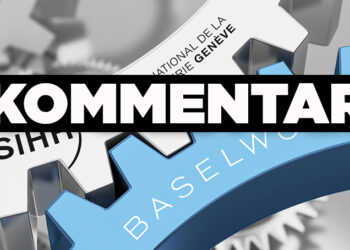 Kommentar zu Baselworld/SIHH