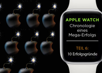 Serie (6): 10 Gründe für den Erfolg der Apple Watch