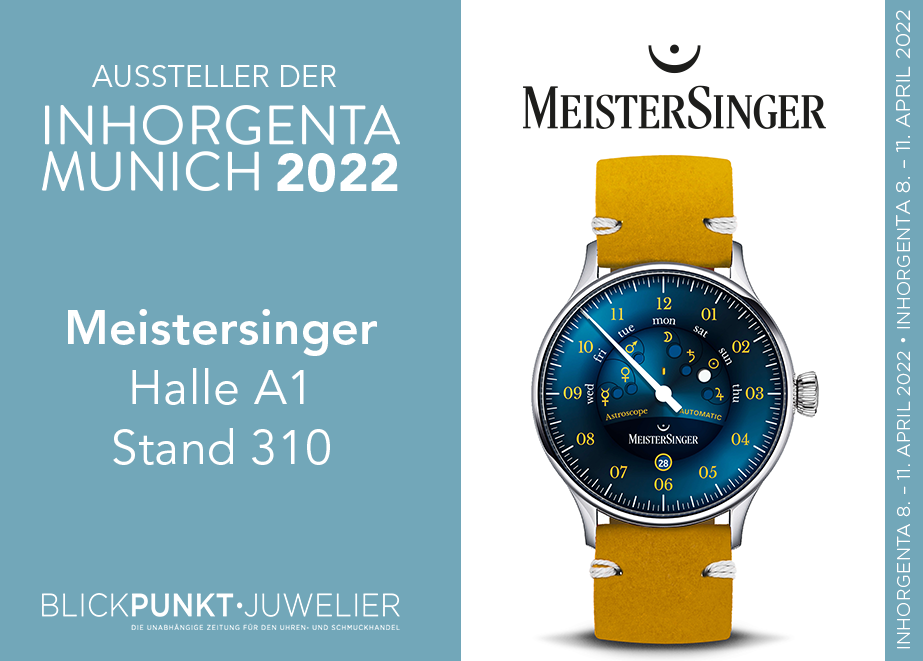 MeisterSinger zeigt seine Einzeigeruhren auf der Inhorgenta Munich in der Halle A1, Stand 310.