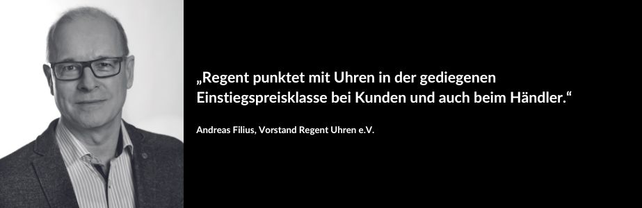 Regent_Uhren_2022_Zitat_Andreas_Fillius