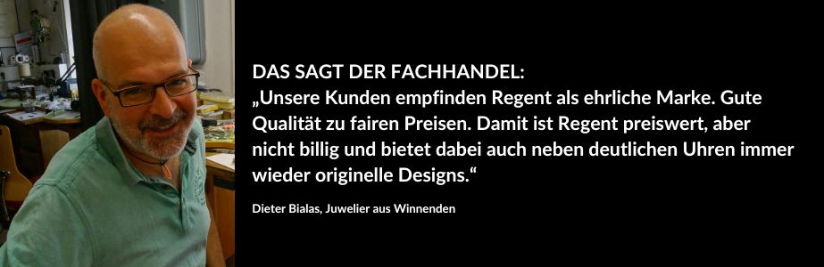 Regent_Uhren_2022_Zitat_Dieter_Bialas_Juwelier_Wiesbaden