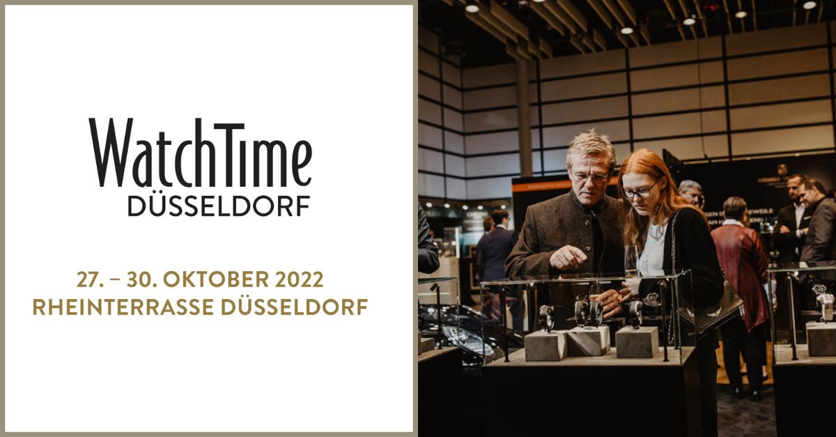 Highlights Der WatchTime Düsseldorf | Blickpunkt•Juwelier