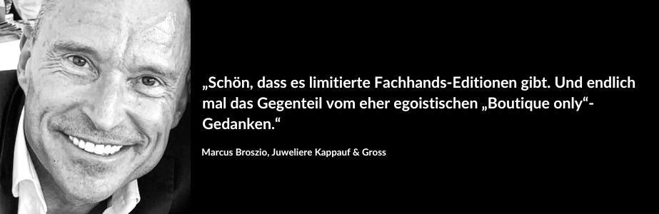 Marcus Broszio Juweliere Kappauf & Gross Interview Juwelier Only Kollektion Uhrenfachhandelsmarke 3