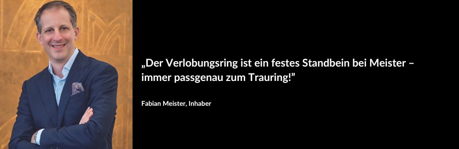 Meister_Ringexperte_Verlobungsringe_2023_Zitat Meister_Ringexperte_Verlobungsringe_2023_Zitat