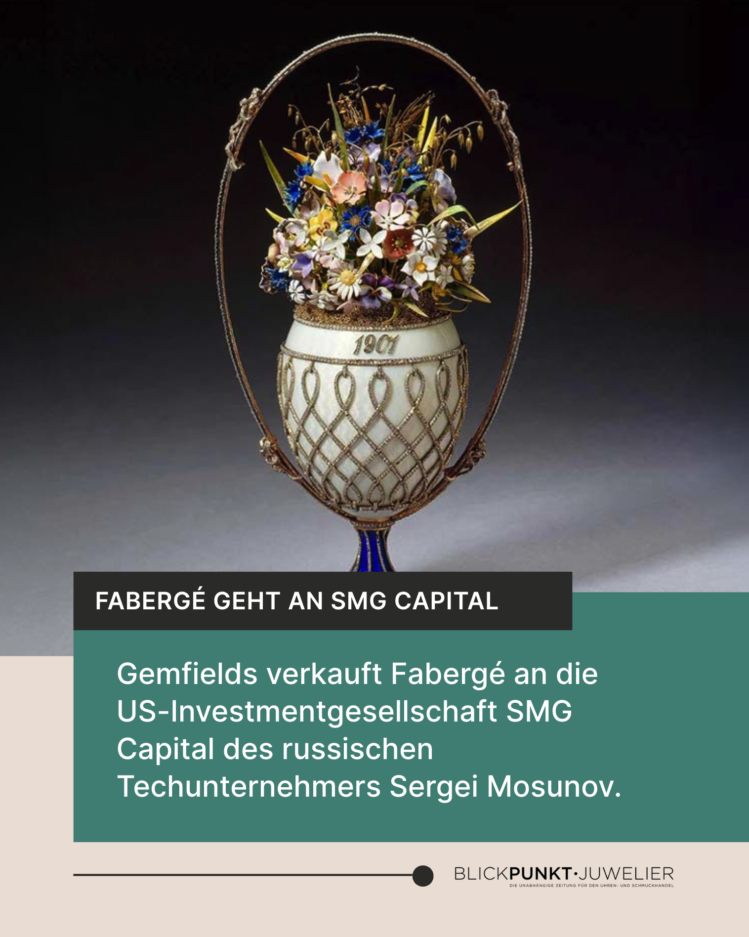 Fabergé geht an SMG Capital Fabergé geht an SMG Capital