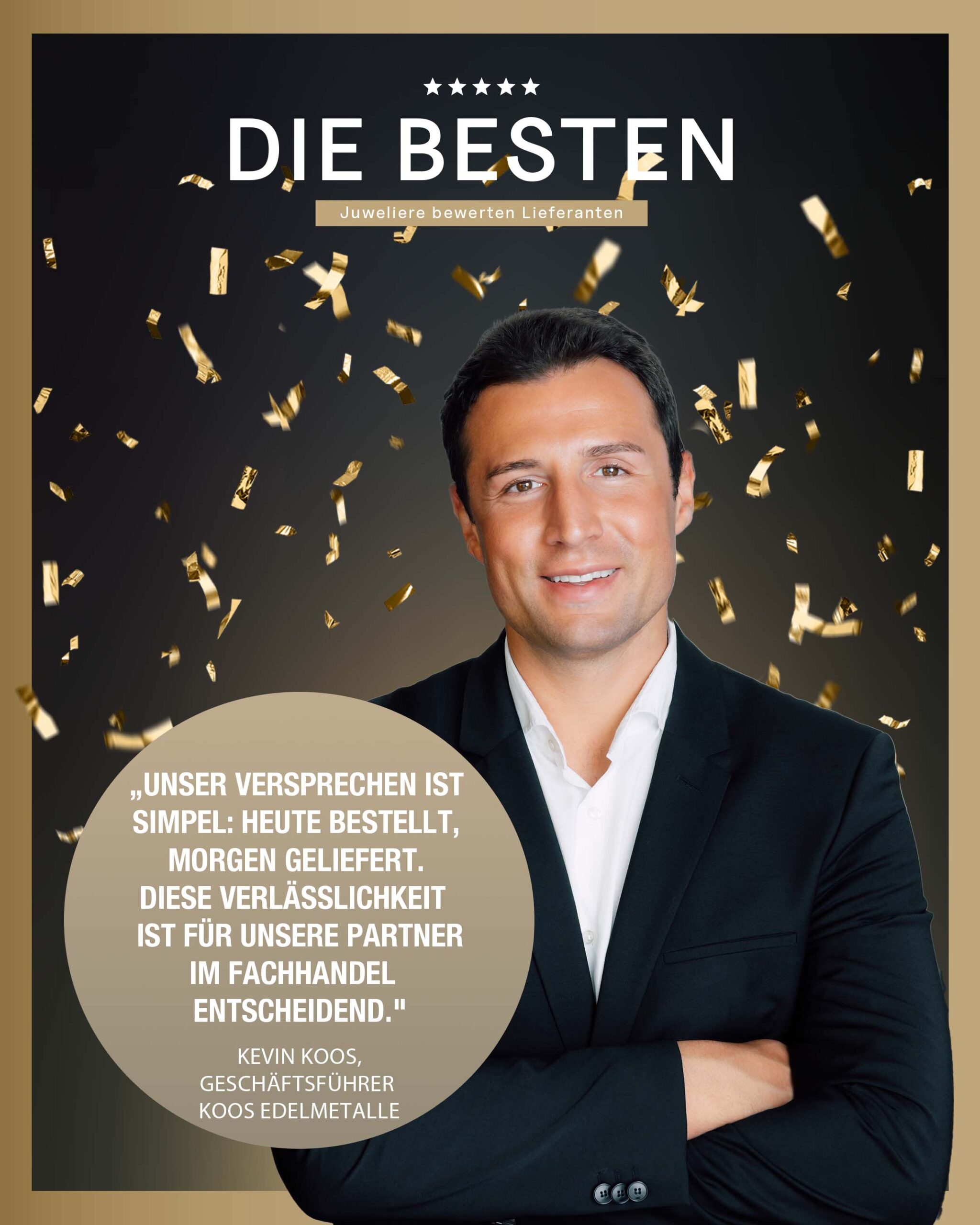 Koos Edelmetalle Kevin Koos Geschäftsführer DIE BESTEN 2025 Koos Edelmetalle Kevin Koos Geschäftsführer DIE BESTEN 2025