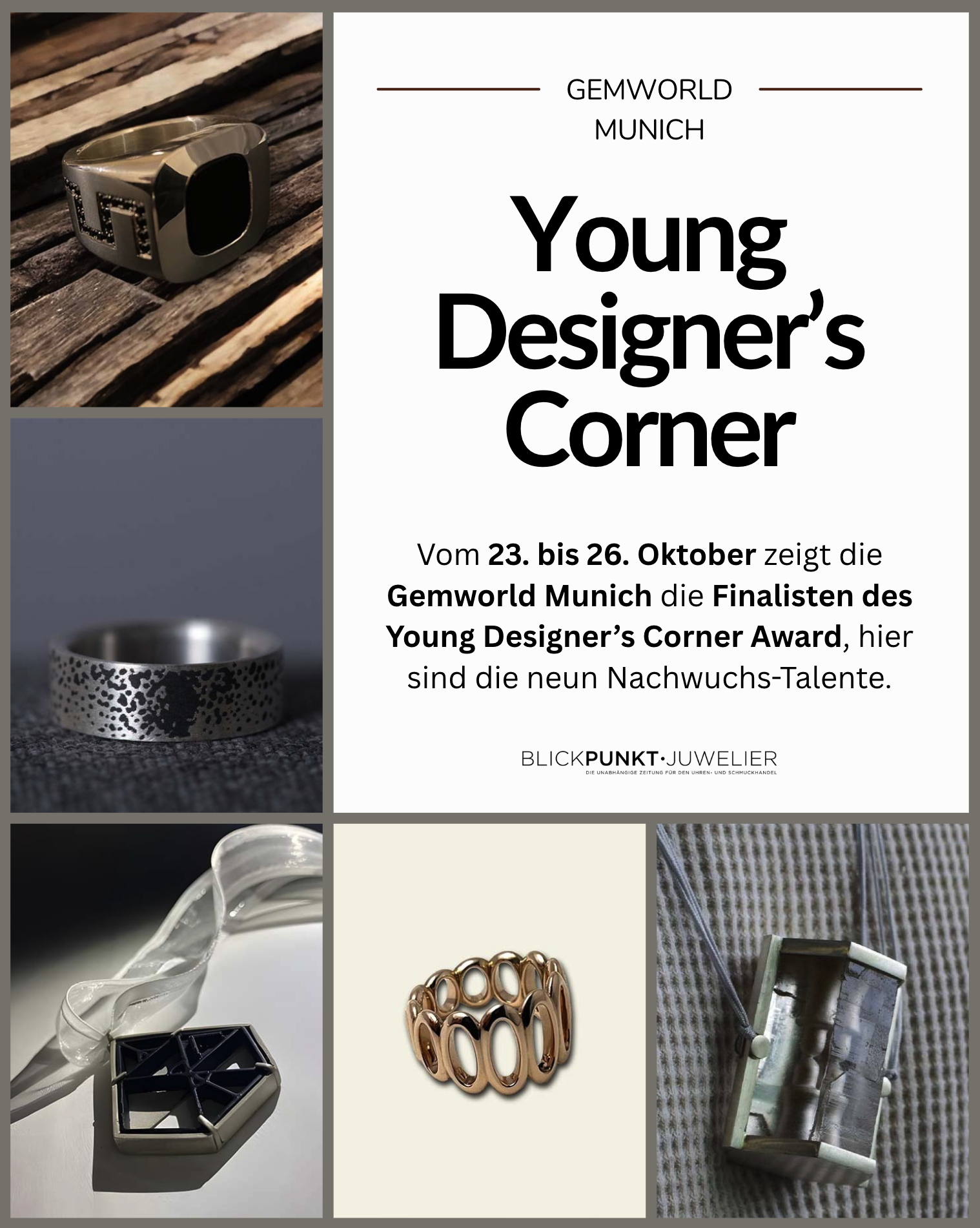 Gemworld Munich Young Desgners Corner Award Finalisten Gemworld Munich Young Desgners Corner Award Finalisten