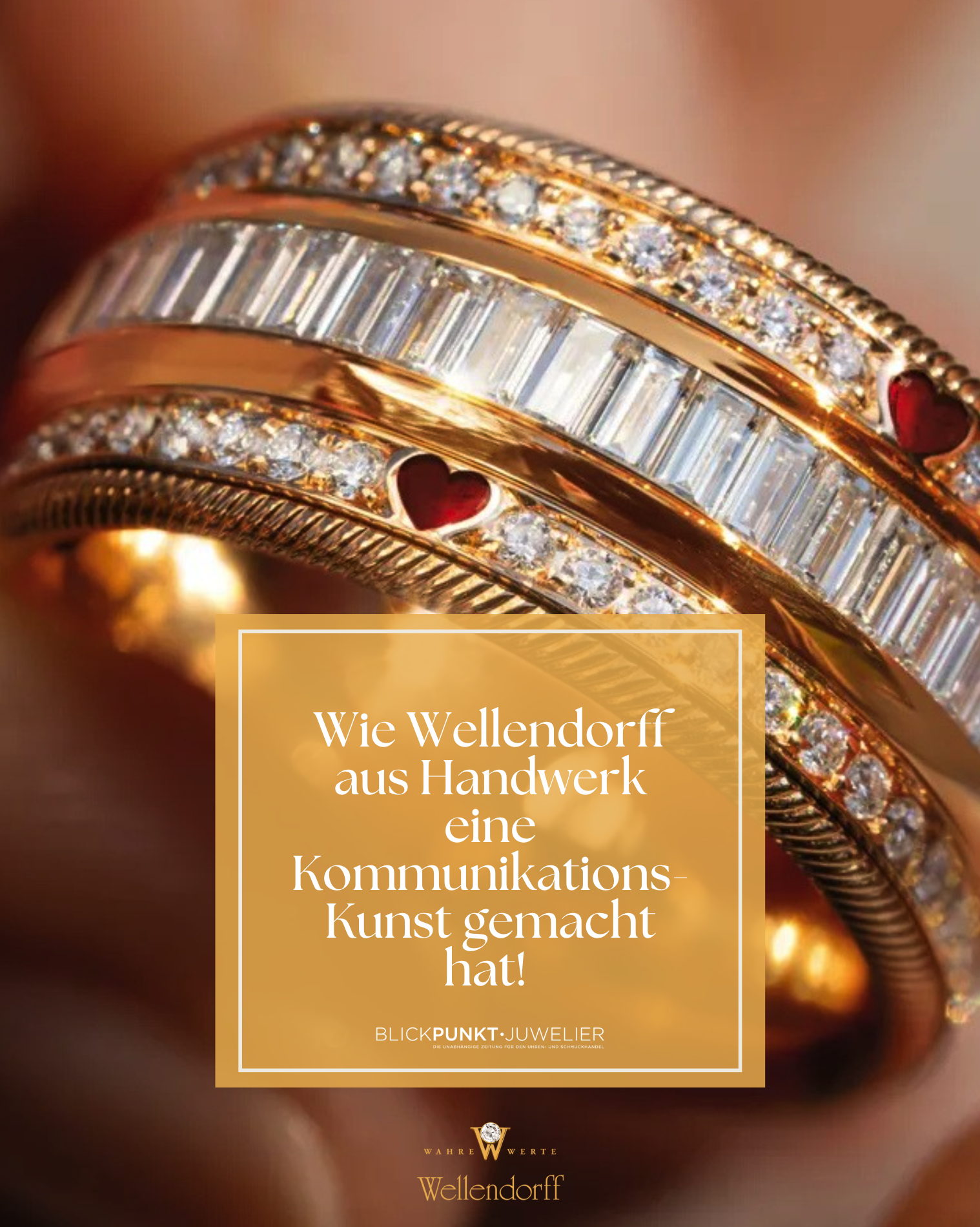 Wellendorff Handwerk Kommunikationskunst Wellendorff Handwerk Kommunikationskunst