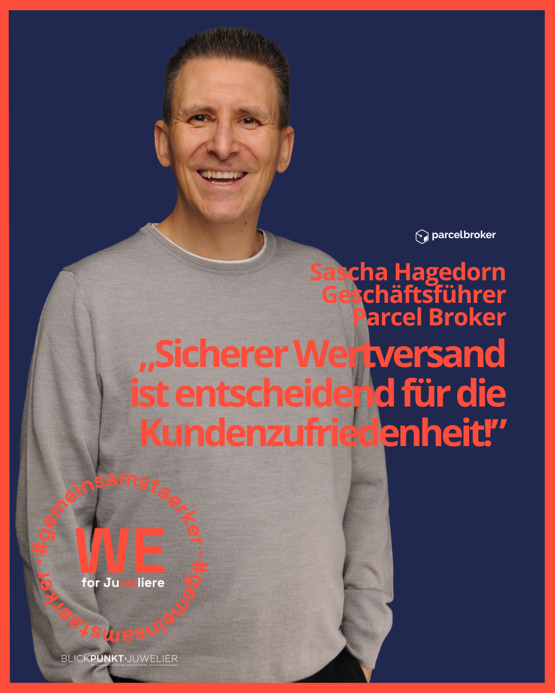 WE for Juweliere Parcel Broker Sascha Hagedorn