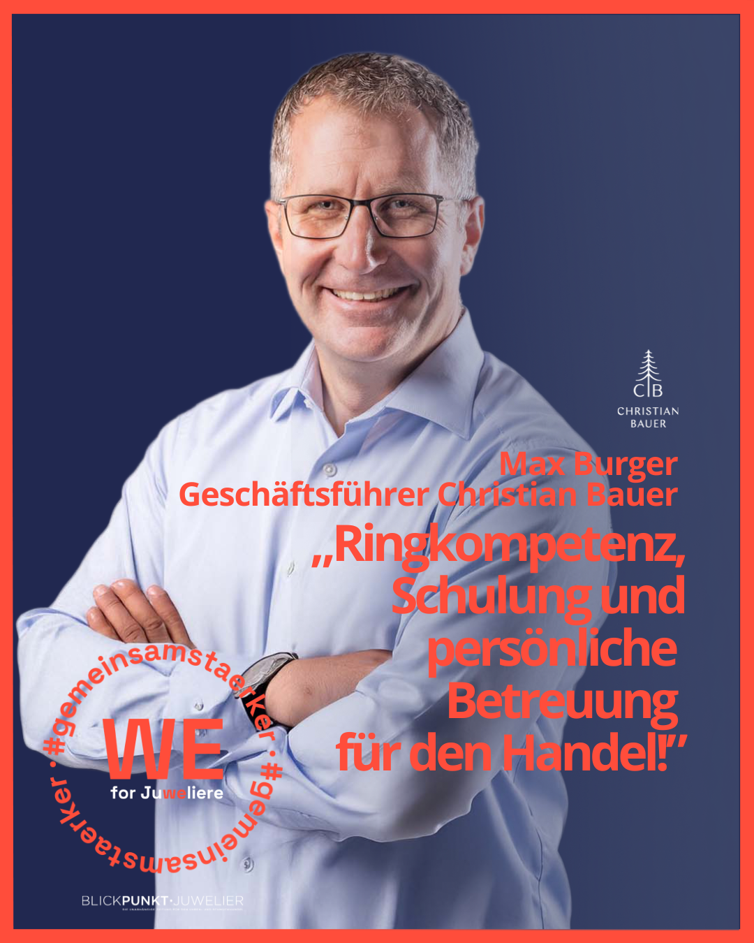 Christian Bauer WE for Juweliere Max Burger