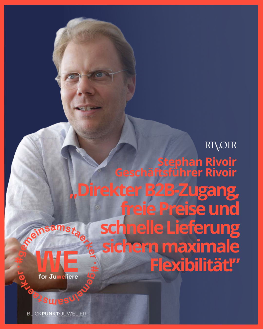 Rivoir WE for Juweliere Stephan Rivoir Zitat