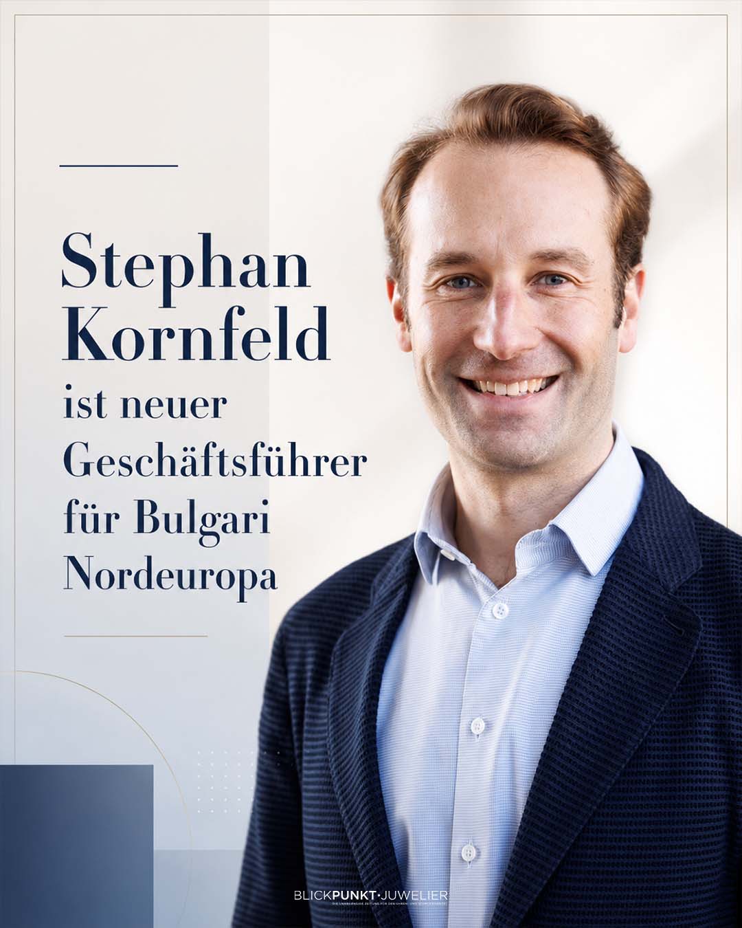 Bulgari Nordeuropa Stephan Kornfeld Deutschland Österreich Geschäftsführer