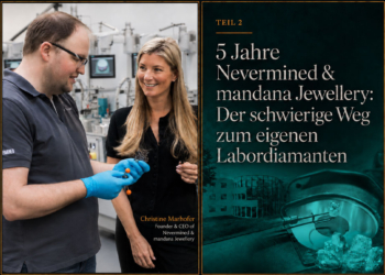 5 Jahre Nevermined & mandana Jewellery: Der schwierige Weg zum eigenen Labordiamanten
