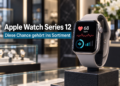 Apple Watch Series 12: Diese Chance gehört ins Sortiment