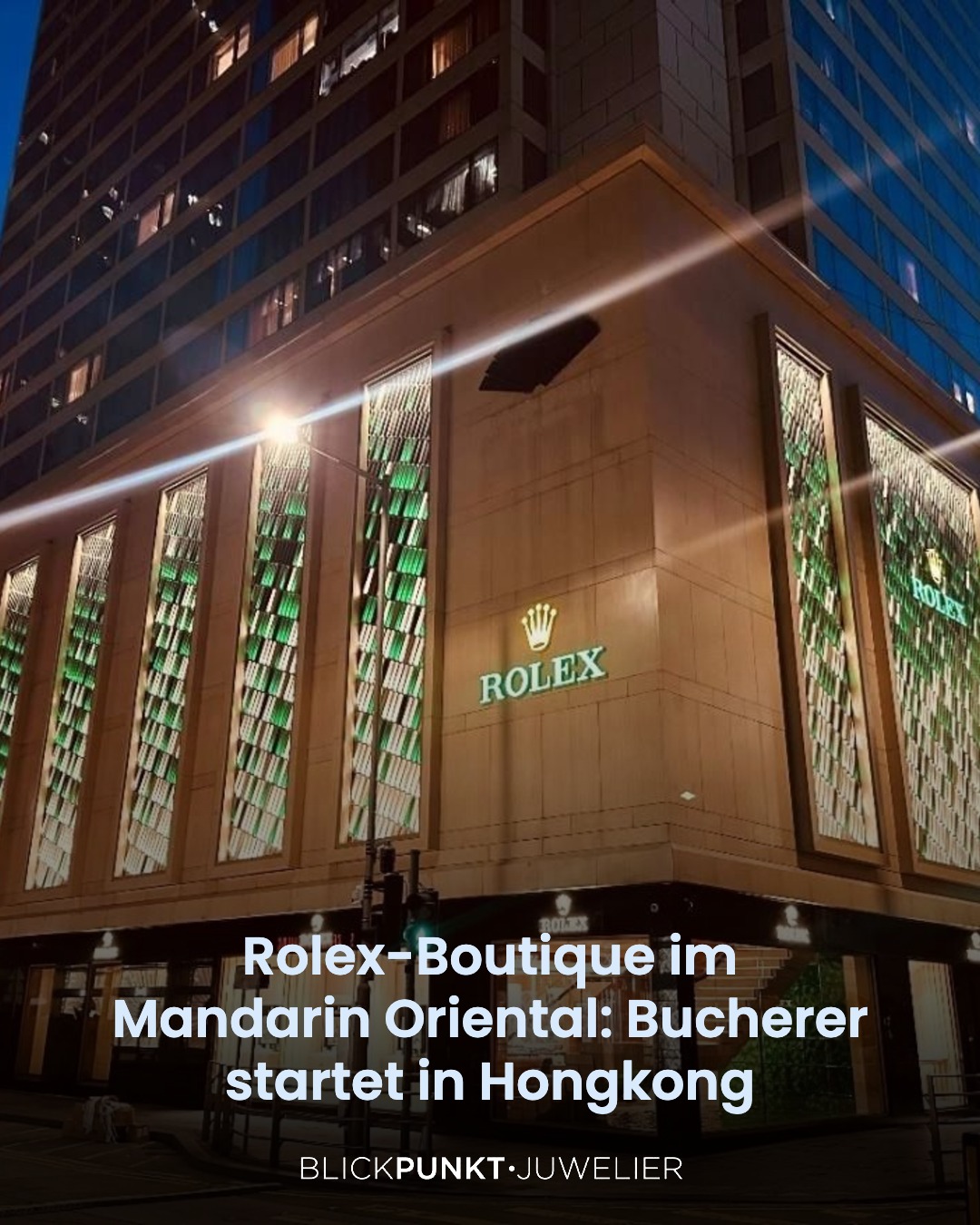 Rolex-Boutique im Mandarin Oriental: Bucherer startet in Hongkong